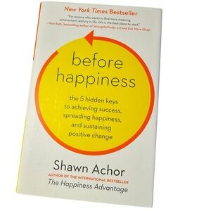 Before Happiness by Shawn Achor